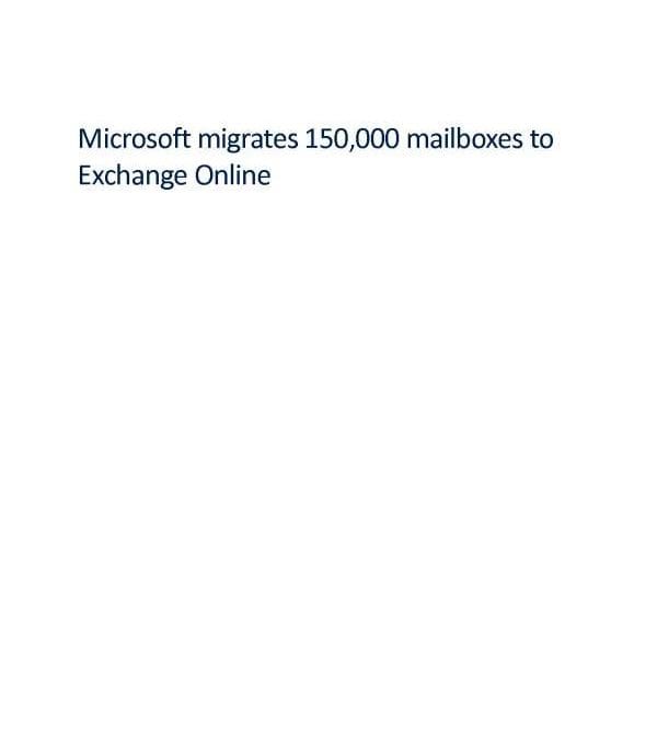 Microsoft migrates 150,000 mailboxes to Exchange Online