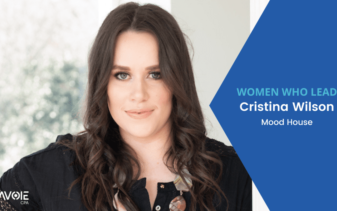 Women Who Lead: Cristina Wilson with Mood House
