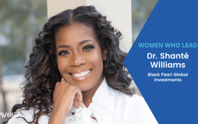 Women Who Lead: Dr. Shanté Williams with Black Pearl Global Investments