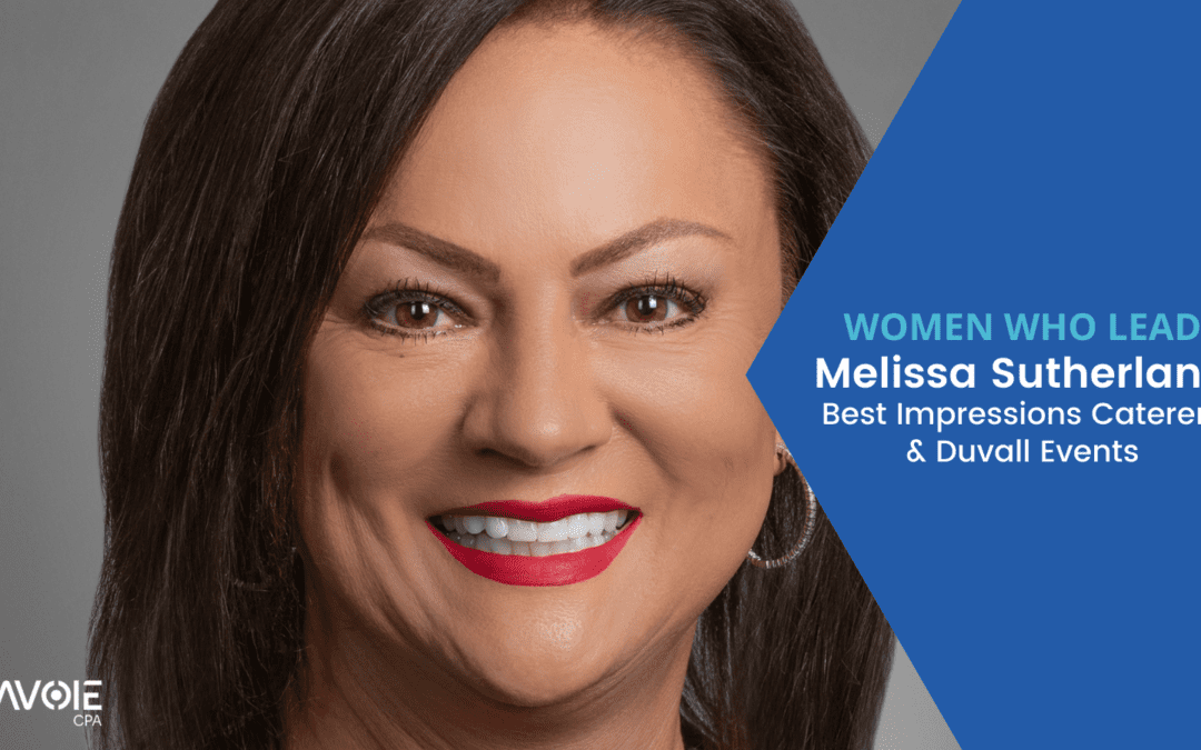 Women Who Lead: Melissa Sutherland with Best Impressions Caterers and Duvall Events