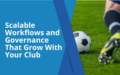 Scalable Workflows and Governance That Grow With Your Club