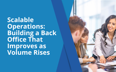 Scalable Operations: Building a Back Office That Improves as Volume Rises
