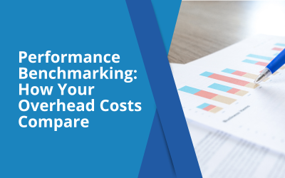 Performance Benchmarking: How Your Overhead Costs Compare