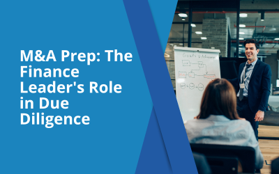 M&A Prep: The Finance Leader’s Role in Due Diligence